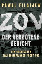 ZOV – Der verbotene Bericht: Ein russischer Fallschirmjäger packt aus af Pawel Filatjew