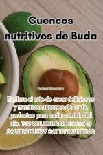 Cuencos nutritivos de Buda af Rafael Montero