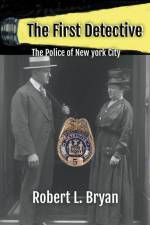 THE FIRST DETECTIVE af Robert L. Bryan