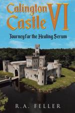 Calington Castle VI af R. A. Feller
