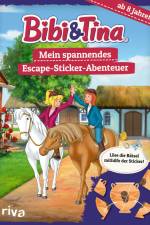 Bibi & Tina - Mein spannendes Escape-Sticker-Abenteuer