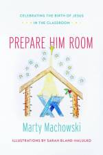 PREPARE HIM ROOM af Marty Machowski