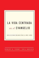 La Vida Centrada En El Evangelio af Robert H Thune