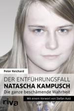 Der Entführungsfall Natascha Kampusch af Peter Reichard
