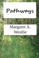 Pathways af Margaret A. Westlie