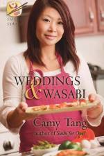 Weddings and Wasabi (novella): Book 4 in the Sushi series af Camy Tang