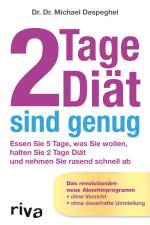 2 Tage Diät sind genug af Michael Despeghel
