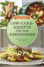 EatSmarter! Low-Carb-Rezepte für das Abendessen