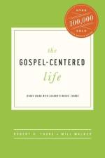 The Gospel-Centered Life af Robert H Thune