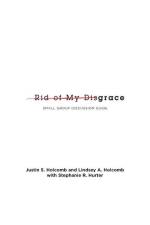 Rid of My Disgrace af Justin S Holcomb