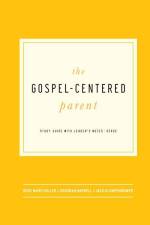 Miller, R: Gospel-Centered Parent af Rose Marie Miller
