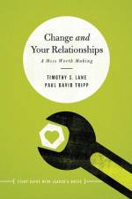Change and Your Relationships af Timothy S Lane