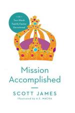 Mission Accomplished af Scott James