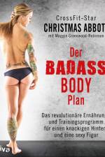 Der Badass-Body-Plan af Christmas Abbott