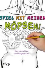 Spiel mit meinen Möpsen! af D. D. Stacks