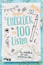 Unser Eheglück in 100 Listen af Riva Verlag