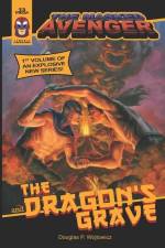 The Masked Avenger and The Dragon's Grave: The Masked Avenger #1 af Douglas P. Wojtowicz
