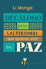 Decálogo para las personas que quieren vivir en paz af Li Monge