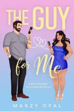 The Guy For Me: A Best Friends to Lovers Novella af Marzy Opal