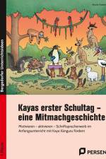 Kayas erster Schultag - eine Mitmachgeschichte af Ariane Charbel
