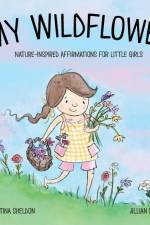 My Wildflower: Nature-inspired Affirmations for Little Girls af Kristina Sheldon