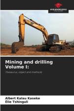 Mining and drilling Volume I: af Albert Kalau Kaseke