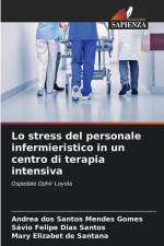 Lo stress del personale infermieristico in un centro di terapia intensiva af Andrea Dos Santos Mendes Gomes