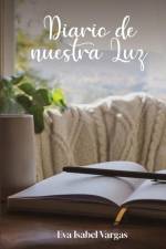 Diario de nuestra Luz af Eva Isabel Vargas
