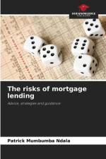 The risks of mortgage lending af Patrick Mumbumba Ndala