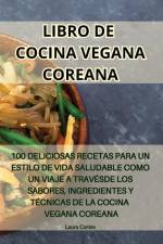 LIBRO DE COCINA VEGANA COREANA af Laura Cortes