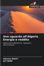 Uno sguardo all'Algeria Energia e reddito af Zekuiya Khiat