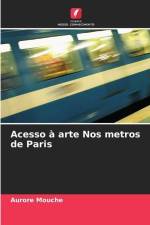 Acesso à arte Nos metros de Paris af Aurore Mouche