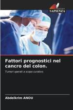 Fattori prognostici nel cancro del colon. af Abdelkrim Anou