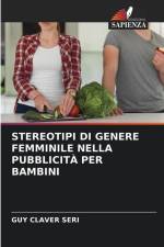 STEREOTIPI DI GENERE FEMMINILE NELLA PUBBLICITÀ PER BAMBINI af Guy Claver Seri