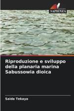 Riproduzione e sviluppo della planaria marina Sabussowia dioica af Saida Tekaya