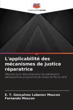 L'applicabilité des mécanismes de justice réparatrice af E. T. Gonçalves Lubenov Moscon