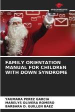 FAMILY ORIENTATION MANUAL FOR CHILDREN WITH DOWN SYNDROME af Yaumara Pérez García