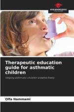Therapeutic education guide for asthmatic children af Olfa Hammami