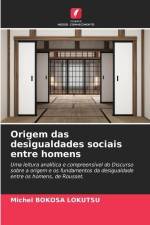 Origem das desigualdades sociais entre homens af Michel Bokosa Lokutsu