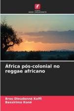 África pós-colonial no reggae africano af Brou Dieudonné Koffi