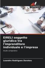 EIRELI soggetto giuridico tra l'imprenditore individuale e l'impresa af Leandro Rodrigues Doroteu