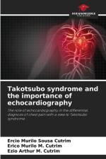 Takotsubo syndrome and the importance of echocardiography af Ercio Murilo Sousa Cutrim