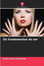 Os fundamentos do ser af Kama Sywor Kamanda