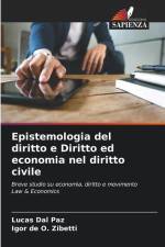 Epistemologia del diritto e Diritto ed economia nel diritto civile af Lucas Dal Paz