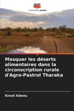 Masquer les déserts alimentaires dans la circonscription rurale d'Agro-Pastrol Tharaka af Kinoti Kibetu
