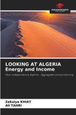 LOOKING AT ALGERIA Energy and Income af Zekuiya Khiat