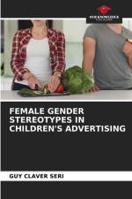 FEMALE GENDER STEREOTYPES IN CHILDREN'S ADVERTISING af Guy Claver Seri