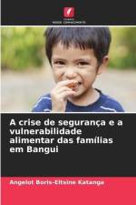 A crise de segurança e a vulnerabilidade alimentar das famílias em Bangui af Angelot Boris-Eltsine Katanga