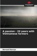A passion - 20 years with Vietnamese farmers af Bernard Kervyn