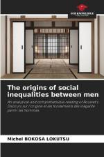The origins of social inequalities between men af Michel Bokosa Lokutsu